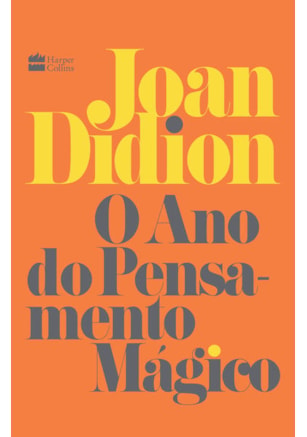 O ANO DO PENSAMENTO MÁGICO