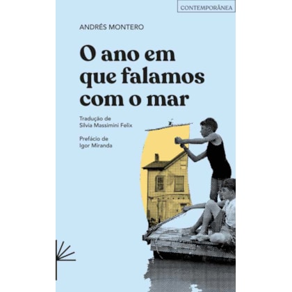 O ANO EM QUE FALAMOS COM O MAR