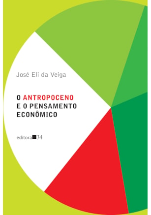 O ANTROPOCENO E O PENSAMENTO ECONÔMICO