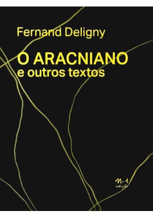 O ARACNIANO E OUTROS TEXTOS