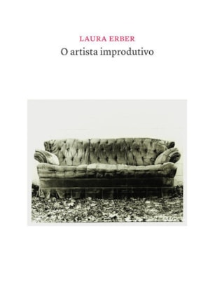 O ARTISTA IMPRODUTIVO
