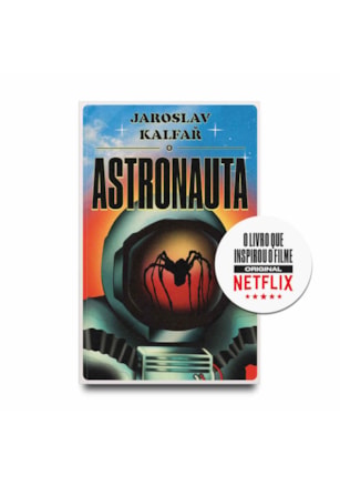 O ASTRONAUTA