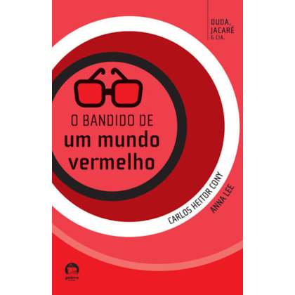 O BANDIDO DE UM MUNDO VERMELHO