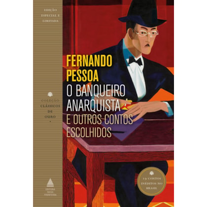 O BANQUEIRO ANARQUISTA E OUTROS CONTOS ESCOLHIDOS