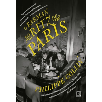 O BARMAN DO RITZ DE PARIS