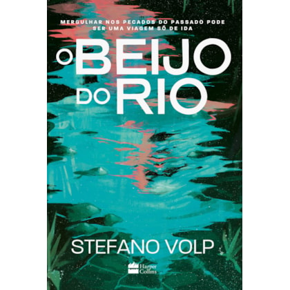 O BEIJO DO RIO
