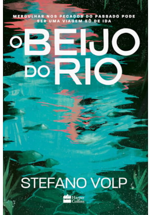 O BEIJO DO RIO