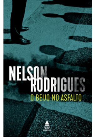 O BEIJO NO ASFALTO