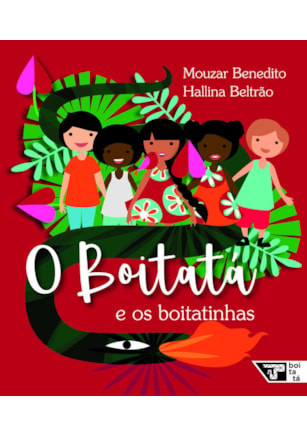 O Boitatá e os boitatinhas