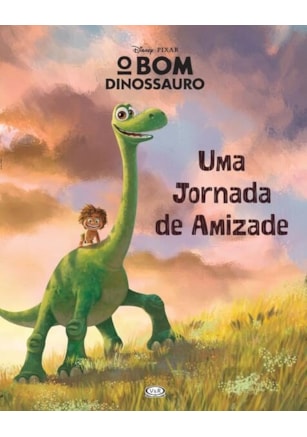 O BOM DINOSSAURO: UMA JORNADA DE AMIZADE