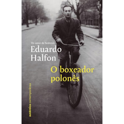O BOXEADOR POLONÊS (DO MESMO AUTOR DE TARÂNTULA)