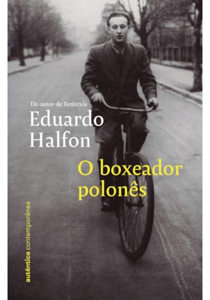 O BOXEADOR POLONÊS (DO MESMO AUTOR DE TARÂNTULA)