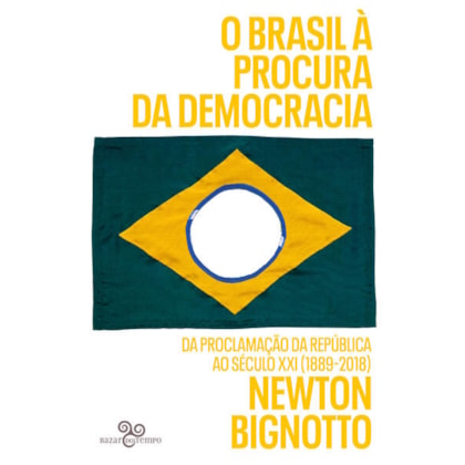 O BRASIL À PROCURA DA DEMOCRACIA