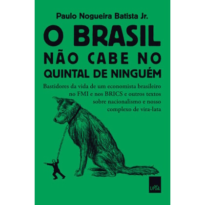 O BRASIL NÃO CABE NO QUINTAL DE NINGUÉM