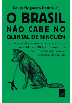 O BRASIL NÃO CABE NO QUINTAL DE NINGUÉM