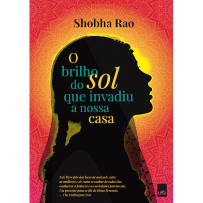 O BRILHO DO SOL QUE INVADIU A NOSSA CASA