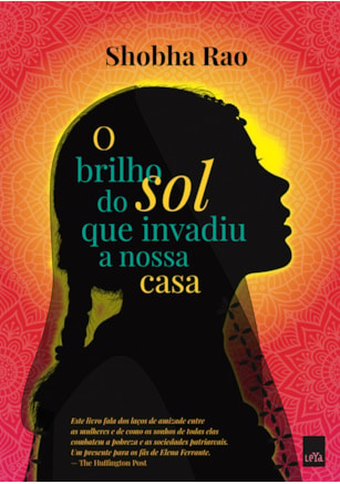 O BRILHO DO SOL QUE INVADIU A NOSSA CASA