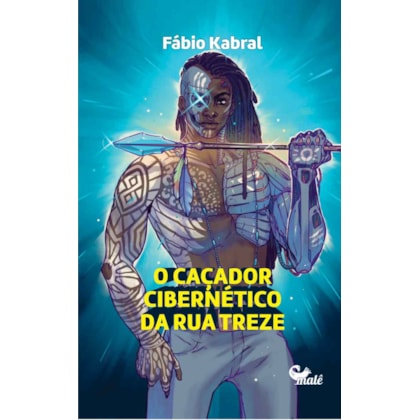 O CAÇADOR CIBERNÉTICO DA RUA TREZE