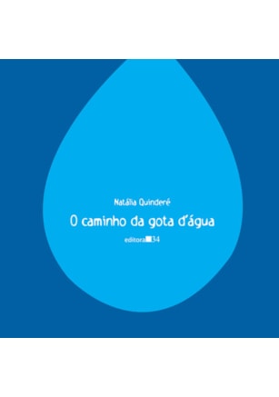 O CAMINHO DA GOTA D’ÁGUA