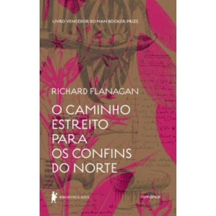 O CAMINHO ESTREITO PARA OS CONFINS DO NORTE