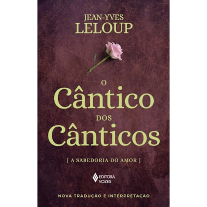 O CÂNTICO DOS CÂNTICOS