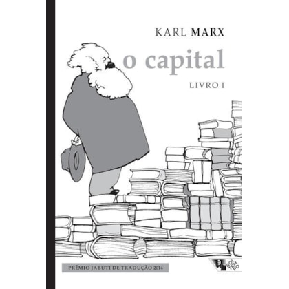 O Capital [Livro 1] (Nova edição!)
