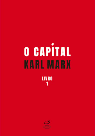O CAPITAL: O PROCESSO DE PRODUÇÃO DO CAPITAL (VOL. 1)