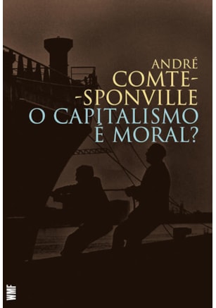 O CAPITALISMO É MORAL?
