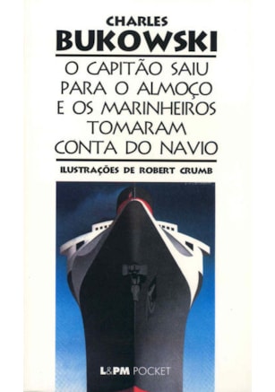 O capitão saiu para o almoço e os marinheiros tomaram conta do navio