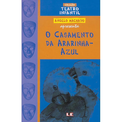 O casamento da ararinha-azul - teatro