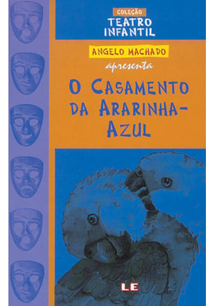O casamento da ararinha-azul - teatro