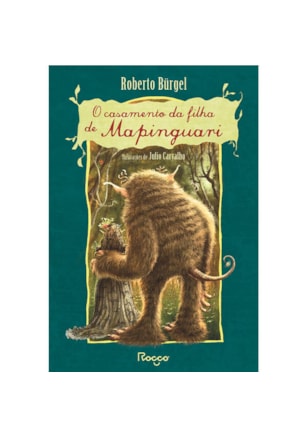 O CASAMENTO DA FILHA DE MAPINGUARI