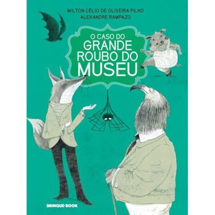 O CASO DO GRANDE ROUBO DO MUSEU