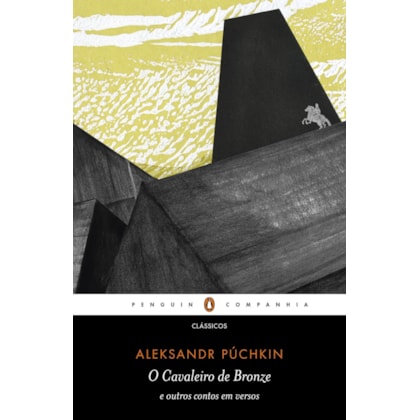 O CAVALEIRO DE BRONZE