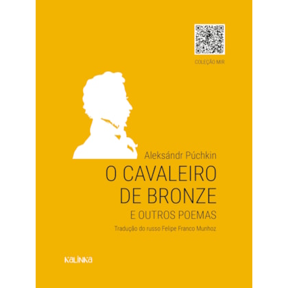 O CAVALEIRO DE BRONZE