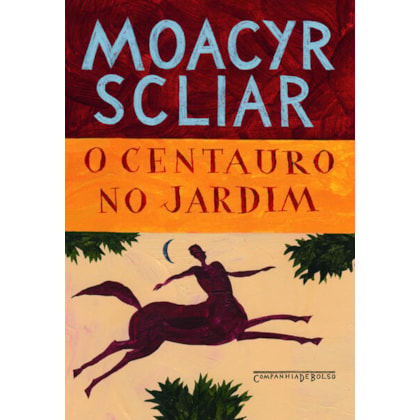 O CENTAURO NO JARDIM