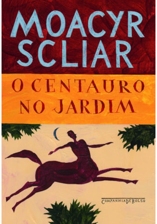 O CENTAURO NO JARDIM
