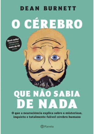 O CÉREBRO QUE NÃO SABIA DE NADA