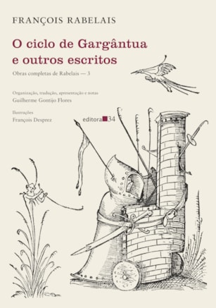 O CICLO DE GARGÂNTUA E OUTROS ESCRITOS