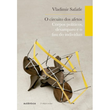O CIRCUITO DOS AFETOS