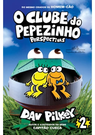 O Clube Do Pepezinho: perspectivas – Vol. 2