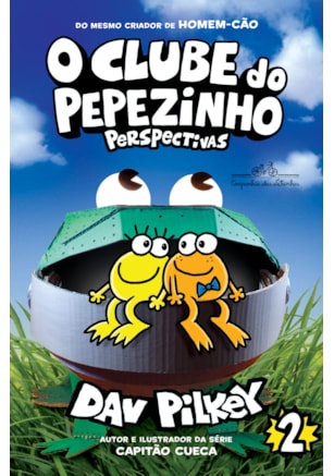 O Clube Do Pepezinho: perspectivas – Vol. 2
