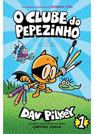 O CLUBE DO PEPEZINHO – VOL. 1