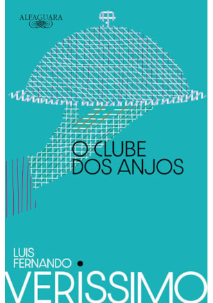 O CLUBE DOS ANJOS (NOVA EDIÇÃO)