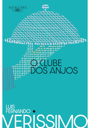 O CLUBE DOS ANJOS (NOVA EDIÇÃO)