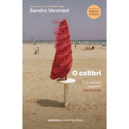 O COLIBRI (VENCEDOR DO PRÊMIO STREGA 2020)