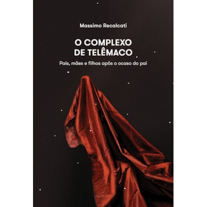 O COMPLEXO DE TELÊMACO