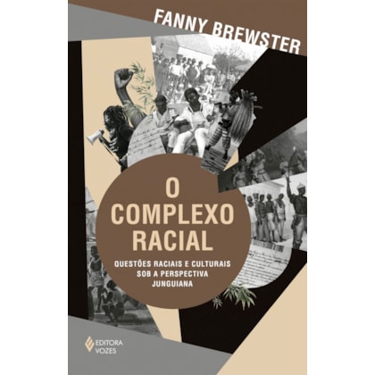 O COMPLEXO RACIAL