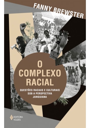 O COMPLEXO RACIAL