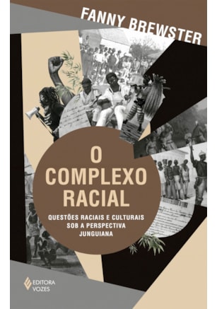 O COMPLEXO RACIAL